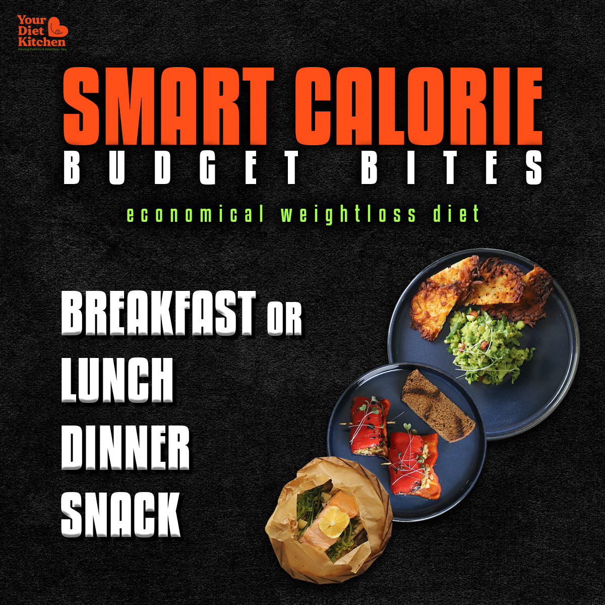 Smart Calorie – Budget Bites – Your Diet Kitchen